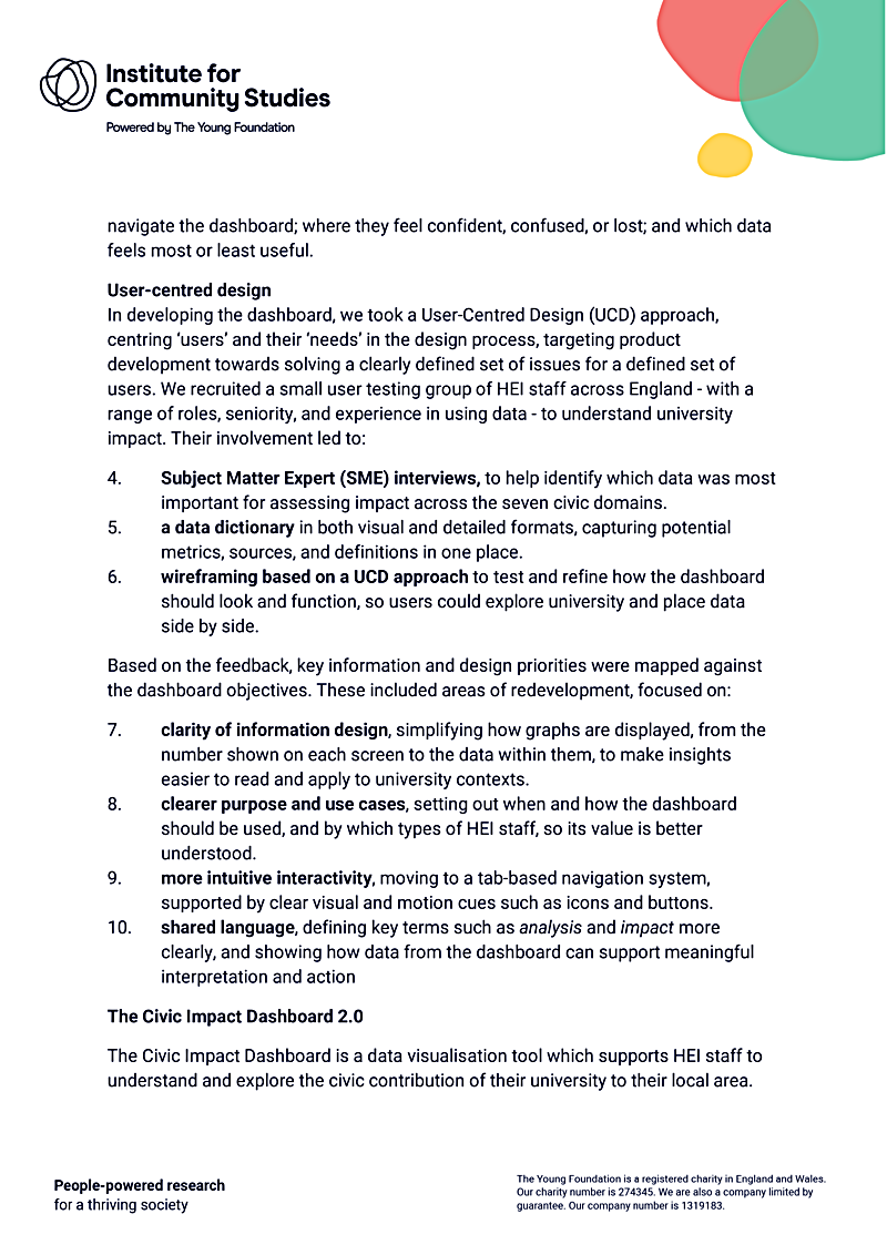 navigate the dashboard; where they feel confident, confused, or lost; and which data feels most or least useful.